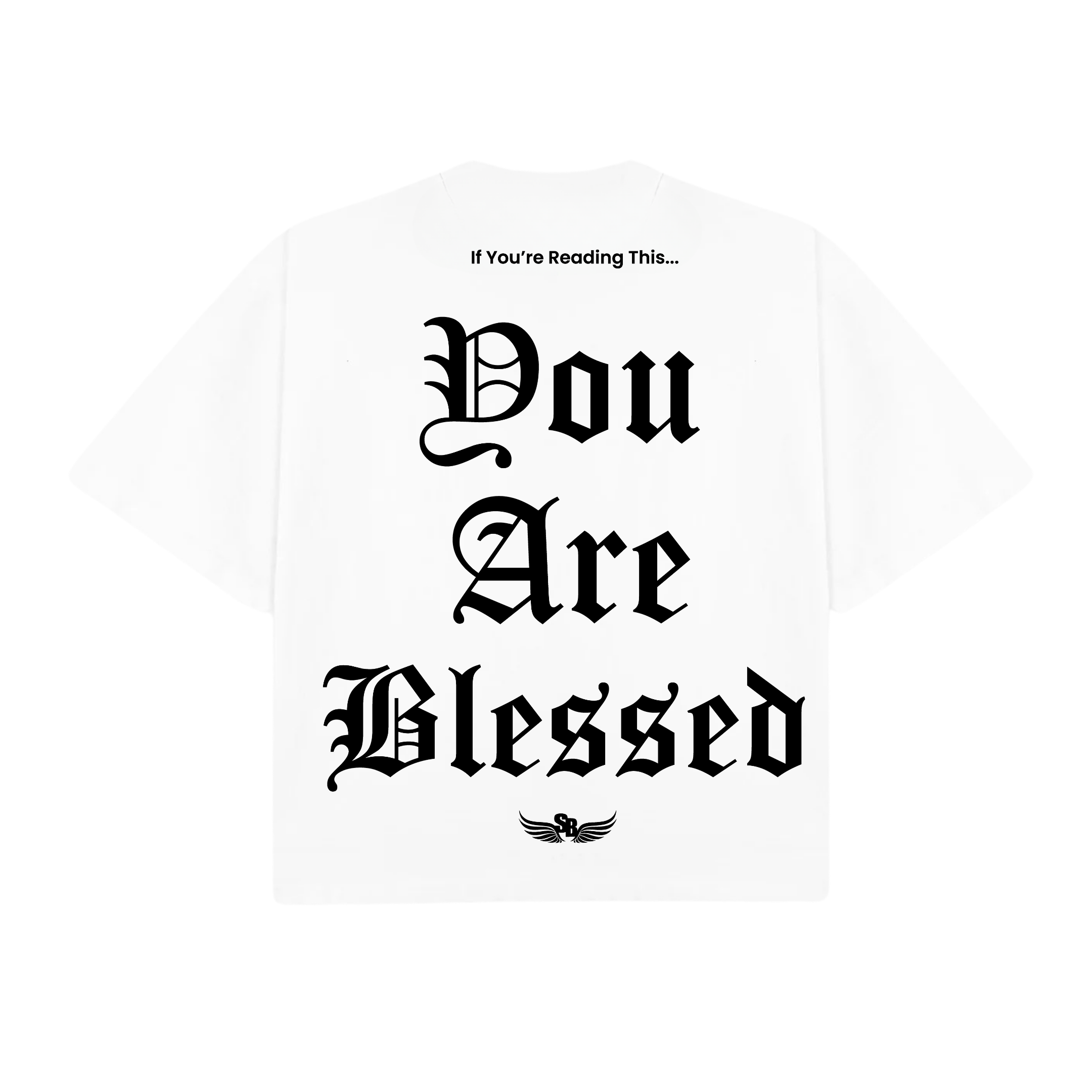 Stay Blessed - You Are Blessed T-Shirt - Beige