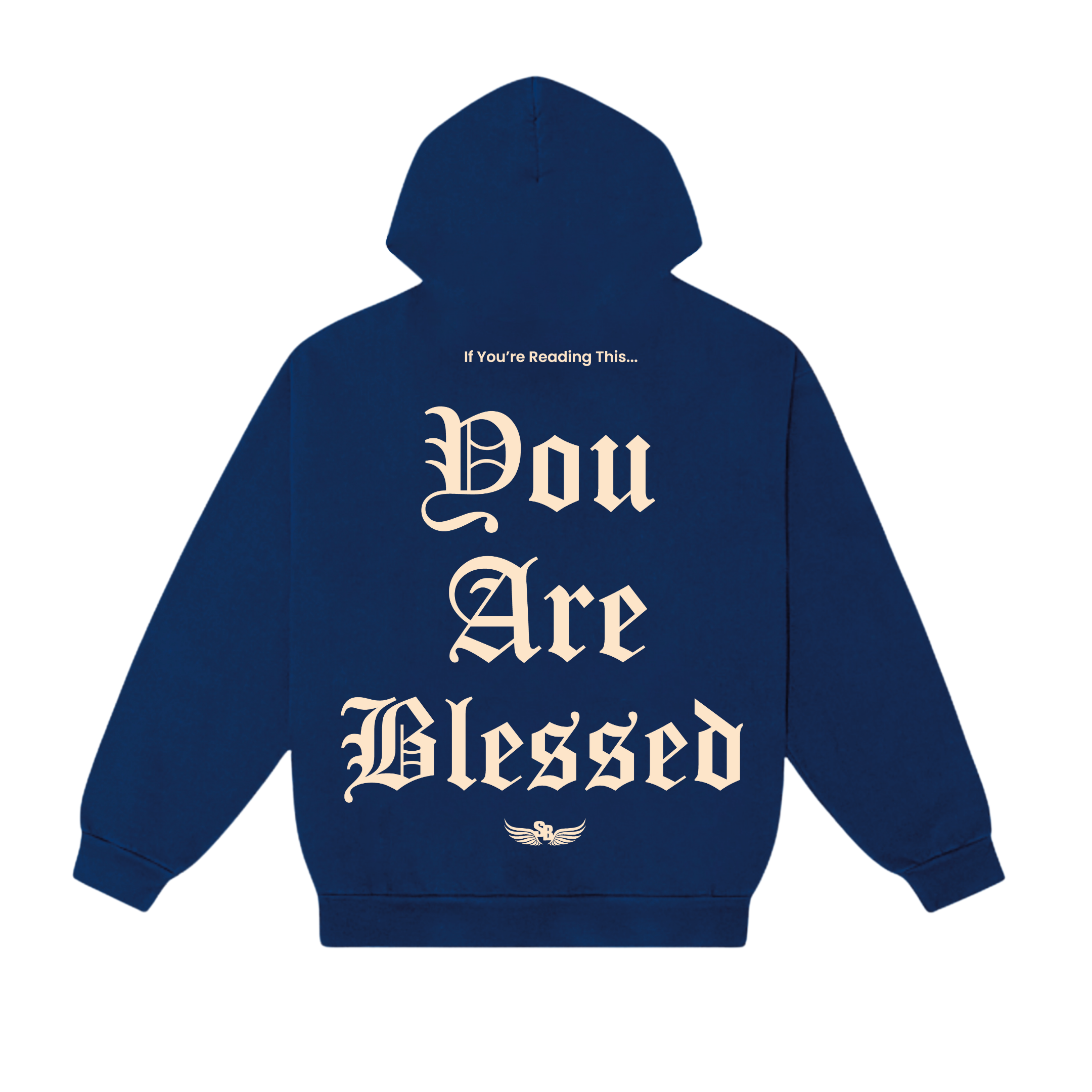 Stay Blessed - You Are Blessed Hoodie - Royal Blue